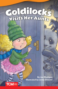 Goldilocks Visits Her Aunts by Joe Rhatigan, Linda Silvestri, 9781644913192
