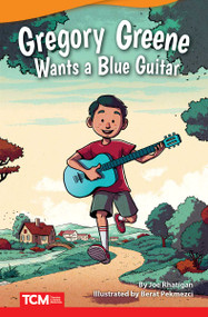 Gregory Greene Wants a Blue Guitar by Joe Rhatigan, Berat Pekmezci, 9781644913383