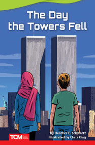 The Day Towers Fell by Heather E. Schwartz, Chris King, Heather Schwartz, 9781644913413