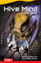 Hive Mind: Part One by Timothy J. Bradley, Timothy J. Bradley, Timothy Bradley, Timothy Bradley, Timothy Bradley, Timothy Bradley, 9781644913475