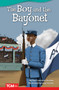 The Boy and Bayonet by Paul Laurence Dunbar, Luigi Savino, 9781644913550