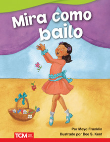 Mira cómo bailo (Spanish Edition) by Maya Franklin, Dee Kent, 9780743927864