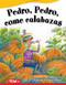 Pedro, Pedro, come calabazas (Spanish Edition) by Logan Avery, David Catrow, 9780743927963