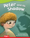 Peter and His Shadow by Logan Avery, Tom Bonson, 9781644913000