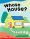 Whose House? - 9781644913024 by Dona Herweck Rice, Sharon Vargo, 9781644913024