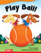 Play Ball! - 9781644913116 by Ann Ingalls, Brian Martin, 9781644913116