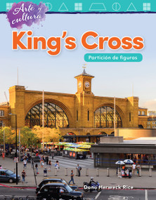 Arte y cultura: King's Cross (Partición de figuras) (Spanish Edition) by Dona Herweck Rice, 9781425828561