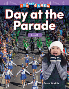 Fun and Games: Day at the Parade (Length) by Susan Daddis, 9781425856892