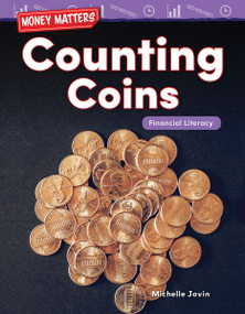 Money Matters: Counting Coins (Financial Literacy) by Michelle Jovin, 9781425856908