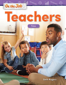 On the Job: Teachers (Time) by Seth Rogers, 9781425856915
