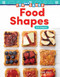 Fun and Games: Food Shapes (2-D Shapes) by John Leach, 9781425856922