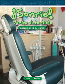 ¡Sonríe! Vamos al dentista (Spanish Edition) by Loren I. Charles, 9781433327247