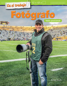En el trabajo: Fotógrafo (Valor posicional) (Spanish Edition) by Kristy Stark, 9781425828585