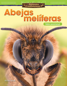 Animales asombrosos: Abejas melíferas (Valor posicional) (Spanish Edition) by Kristy Stark, 9781425828592
