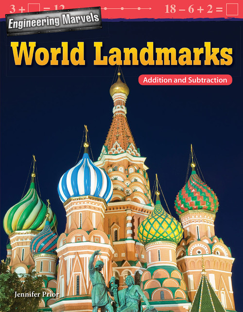 Engineering Marvels: World Landmarks (Addition and Subtraction) by Jennifer Prior, 9781425857493