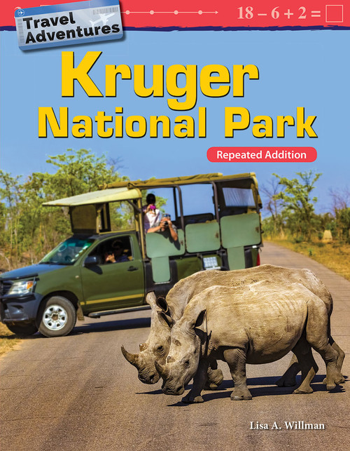 Travel Adventures: Kruger National Park (Repeated Addition) by Lisa A. Willman, 9781425857516