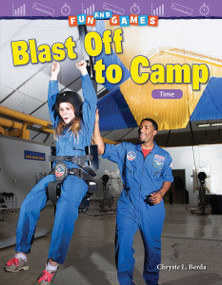 Fun and Games: Blast Off to Camp (Time) by Chryste L. Berda, 9781425857547