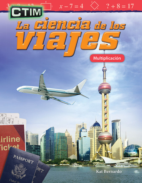 CTIM: La ciencia de los viajes (Multiplicación) (Spanish Edition) by Kat Bernardo, 9781425828813