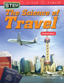 STEM: The Science of Travel (Multiplication) by Kat Bernardo, 9781480757974