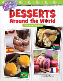 Art and Culture: Desserts Around the World (Comparing Fractions) by Monika Davies, 9781480758049
