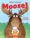 Moose! by Robert Munsch, Michael Martchenko, 9781443142922