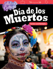 Art and Culture: Día de los Muertos (Factors and Multiples) by Elise Wallace, 9781425855512
