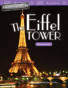 Engineering Marvels: The Eiffel Tower (Measurement) by Dona Herweck Rice, 9781425855598