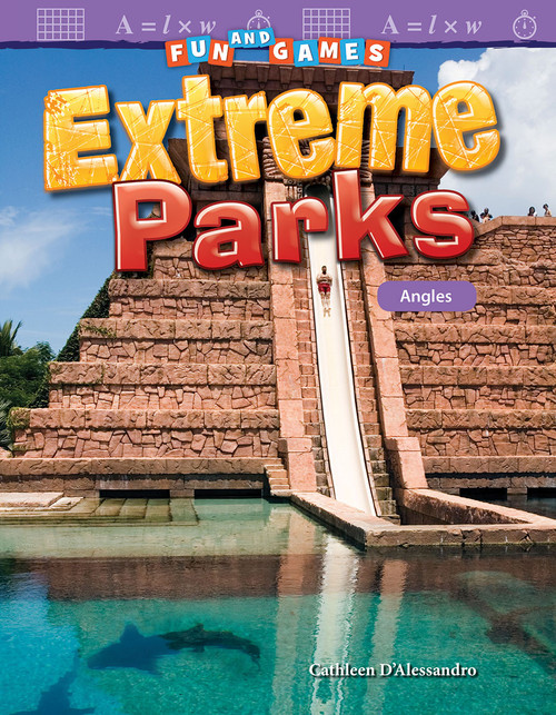 Fun and Games: Extreme Parks (Angles) by Cathy D'Alessandro, Cathleen D'Alessandro, 9781425855628