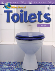 The Hidden World of Toilets (Volume) by Monika Davies, 9781425858100