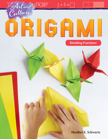 Art and Culture: Origami (Dividing Fractions) by Heather E. Schwartz, Heather Schwartz, 9781425858773