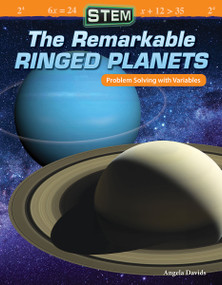 STEM: The Remarkable Ringed Planets (Problem Solving with Variables) by Angela Davids, 9781425858872