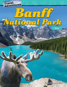 Travel Adventures: Banff National Park (Area) by Dona Herweck Rice, 9781425858896