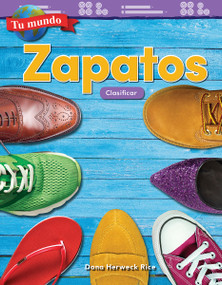 Tu mundo: Zapatos (Clasificar) (Spanish Edition) by Dona Herweck Rice, 9781425828233