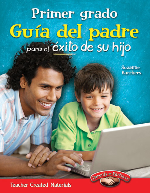 Primer grado (Guía del padre para el éxito de su hijo) (Spanish Edition) by Suzanne Barchers, 9781433353093