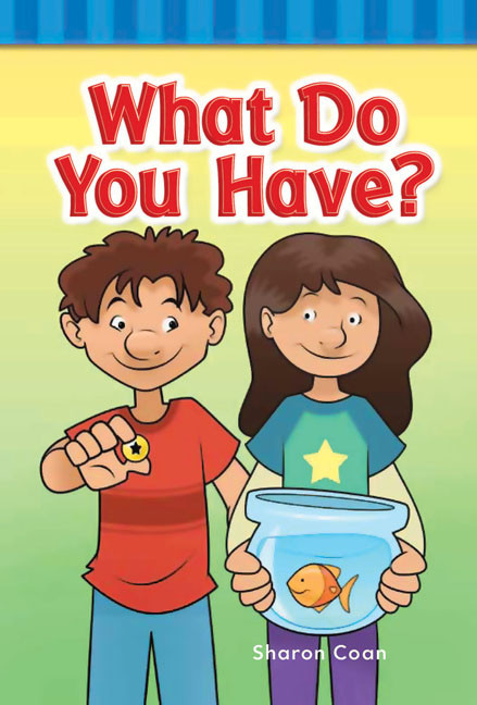 What Do You Have? by Sharon Coan, 9781433329401