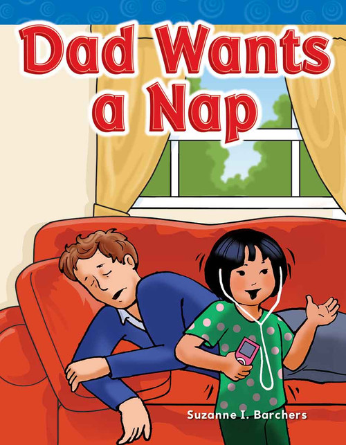Dad Wants a Nap by Suzanne Barchers, Suzanne I. Barchers, Suzanne Barchers, Suzanne Barchers, Suzanne Barchers, 9781433324079
