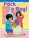 Pack a Bag! by Suzanne Barchers, Suzanne Barchers, Suzanne Barchers, 9781433324093