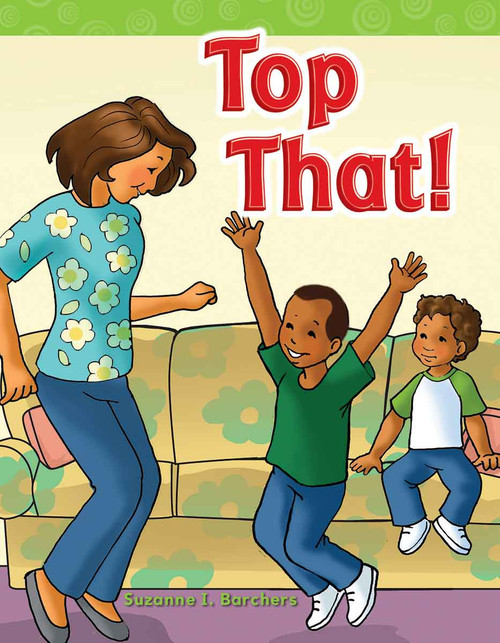 Top That! by Suzanne Barchers, Suzanne Barchers, Suzanne Barchers, Suzanne Barchers, Suzanne Barchers, Suzanne Barchers, Suzanne Barchers, 9781433324147