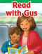 Read with Gus by Suzanne Barchers, Suzanne Barchers, Suzanne Barchers, Suzanne Barchers, 9781433324208