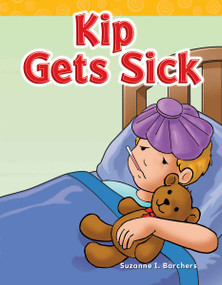 Kip Gets Sick by Suzanne Barchers, Suzanne Barchers, Suzanne Barchers, Suzanne Barchers, Suzanne Barchers, 9781433324222