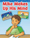 Mike Makes Up His Mind by Suzanne Barchers, Suzanne Barchers, Suzanne Barchers, 9781433329111