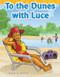 To the Dunes with Luce by Suzanne Barchers, Suzanne Barchers, Suzanne Barchers, 9781433329180