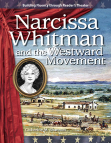 Narcissa Whitman and the Westward Movement by Catherine M. Shannon, 9781433305429
