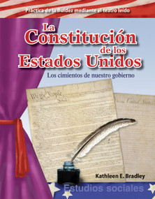 La Constitución de los Estados Unidos (Los cimientos de nuestro gobierno) (Spanish Edition) by Kathleen Bradley, Kathleen E. Bradley, 9781493816460