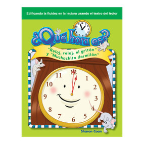 ¿Qué hora es? (Reloj, reloj, el gritón y Muchachito dormilón) (Spanish Edition) by Sharon Coan, 9781433322631