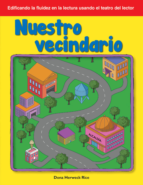 Nuestro vecindario (Our Neighborhood) (Spanish Edition) by Dona Herweck Rice, 9781642901061