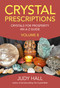 Crystal Prescriptions (Crystals for Prosperity - An A-Z Guide) by Judy Hall, 9781789042405