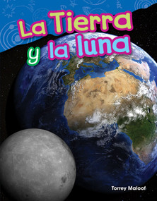 La Tierra y la luna (Spanish Edition) by Torrey Maloof, 9781425846534