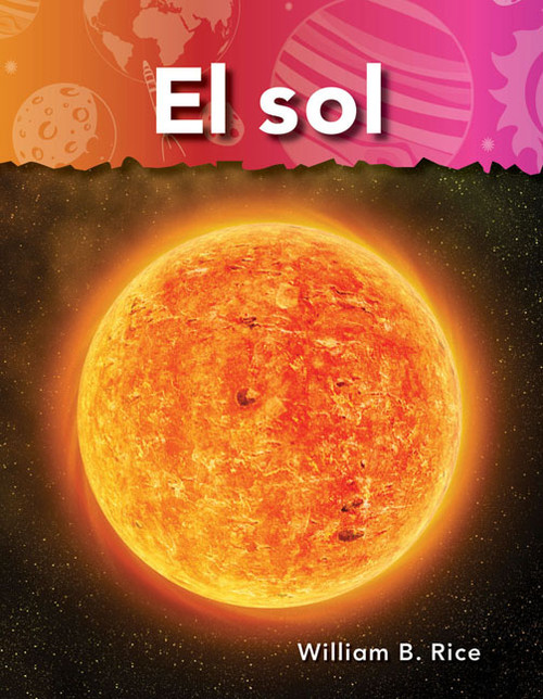 El sol (Spanish Edition) - 9781433325991 by William B. Rice, William Rice, William Rice, William Rice, 9781433325991