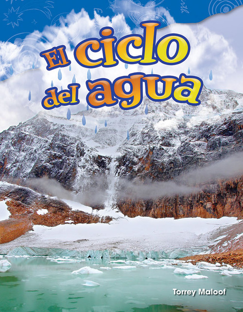El ciclo del agua (Spanish Edition) by Torrey Maloof, 9781425846725